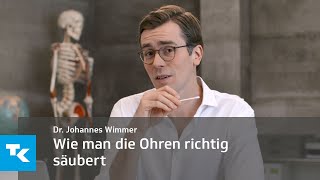 Wie man die Ohren richtig säubert  Dr Johannes Wimmer [upl. by Tubb967]