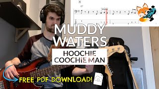 Muddy Waters  Hoochie Coochie Man Bass Cover  Bass TAB Download [upl. by Felicio]