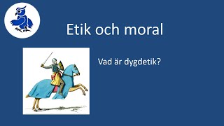 Vad är dygdetik Etik och moral [upl. by Maro]