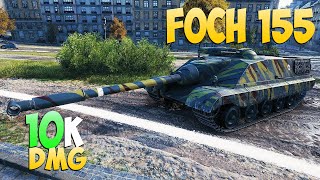 Foch 155  4 Kills 10K DMG  Worker  World Of Tanks [upl. by Libna125]