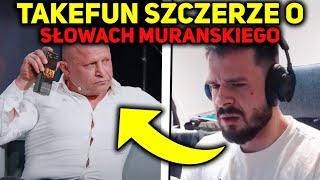 TAKEFUN SZCZERZE O SŁOWACH MURAŃSKIEGO NA ROAST [upl. by Audras150]