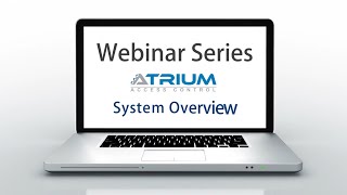 ATRIUM System Overview [upl. by Brnaba]