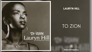 Lauryn Hill  To Zion 432Hz [upl. by Eelir571]