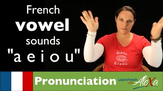 Vowel Sounds in French Learn French With Alexa [upl. by Yrnehnhoj]