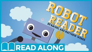 Read Along Story Books for Kids Ages 35  Robot Reader [upl. by Tayler]