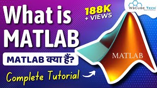 What is MATLAB amp How It Works  MATLAB Features amp Types  MATLAB Tutorial for Beginners [upl. by Llorre]