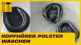 Kopfhörer Ohrpolster waschen Kopfhörerpolster reinigen [upl. by Snider]