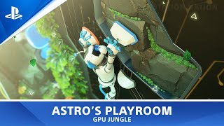 ASTROs PLAYROOM  Walkthrough  GPU JUNGLE [upl. by Carena]