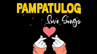 Relaxing Opm Tagalog Love Songs with Lyrics  Nonstop Pampatulog Love Songs Tagalog Sweet Opm Melody [upl. by Camey]