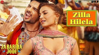 Zilla Hilela  Jabariya Jodi  Sidharth Malhotra amp Elli AvrRam  Tanishk Bagchi [upl. by Leamhsi]