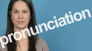 How to Pronounce PRONUNCIATION in American English [upl. by Silvio959]