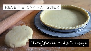 Pâte Brisée  Le Fonçage  RECETTE CAP PÂTISSIER [upl. by Ettenej]