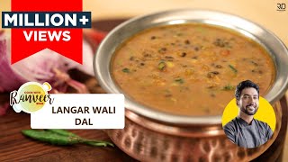 Langar wali Dal  लंगर दाल  How to make Langar style Dal at home  Chef Ranveer Brar [upl. by Etnovaj854]