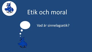 Vad är sinnelagsetik Etik och moral [upl. by Netsirhc162]