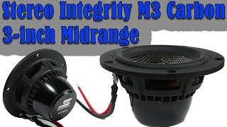 Stereo Integrity M3 Carbon 3 inch Midrange Review [upl. by Anera366]