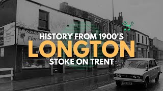 LONGTON  History from 1900s  Stoke on Trent  Staffordshire  PART OF THE SIX TOWNS [upl. by Mariko542]