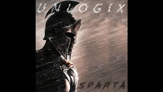 Unlogix  Sparta [upl. by Encrata]