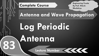 Log Periodic Antenna Basics Structure Radiation Designing Pros amp Cons Explained [upl. by Yelssew340]