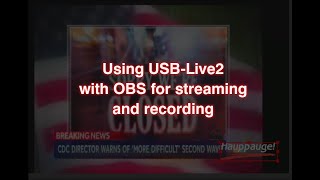 USBLive2 and OBS for streaming and recording [upl. by Larrisa]