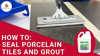 How To Seal Porcelain Tiles  SEALIT Tile Sealer Application Guide [upl. by Tenaej953]