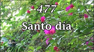 HA62  Himno 477  Santo día [upl. by Halle]