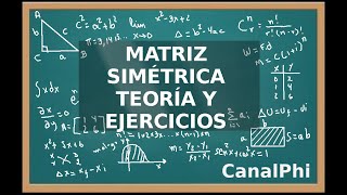 Matriz Simétrica Teoría y ejercicio [upl. by Seldon]