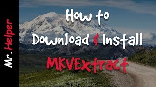 How To Download MKVExtract  How To Install MKVExtract [upl. by Vins]