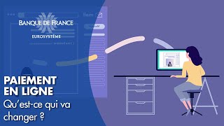 Sécurité des paiements en ligne  questce qui va changer   Banque de France [upl. by Rici90]