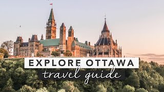 Explore Ottawa  Canadas Capital City Travel Guide  by Erin Elizabeth [upl. by Finah]