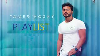 TAMER HOSNY PLAYLIST [upl. by Glassco198]