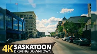 Saskatoon 4K60fps  Driving Downtown  Saskatchewan Canada [upl. by Berwick]