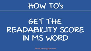 How to Get the Readability Score in MS Word Flesch–Kincaid formula [upl. by Luisa]