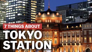 7 Things to know about Tokyo Station  japanguidecom [upl. by Nykal]