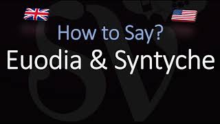 How to pronounce Euodia amp Syntyche CORRECTLY [upl. by Atineg]