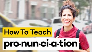 Teaching Pronunciation in 8 Steps [upl. by Lashondra]