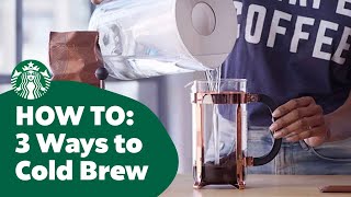 How to Three Ways to Cold Brew Coffee [upl. by Annmarie]