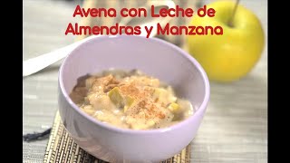 Avena con leche de almendras y manzana [upl. by Yesnik]