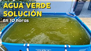 COMO TRATAR EL AGUA VERDE EN 10 HORAS [upl. by Norga]