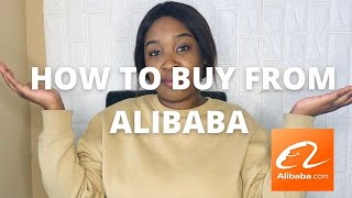 HOW TO BUY FROM ALIBABA  STARTING YOUR ONLINE BUSINESS [upl. by Llewop]