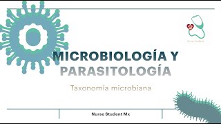 Microbiología y Parasitología Taxonomía microbiana  NurseStudentMx [upl. by Ysied]