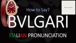 How to Pronounce Bvlgari CORRECTLY [upl. by Berl]