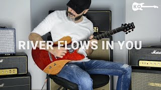 Yiruma  River Flows In You  Electric Guitar Cover by Kfir Ochaion [upl. by Kleeman]