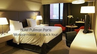 Hotel Pullman Paris Montparnasse  a quick tour [upl. by Selassie]