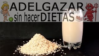 LECHE DE AVENA PREPARACIÓN  ADELGAZAR SIN HACER DIETAS [upl. by Ire]