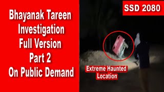 SSD 2080 Bhayanak Tareen Investigation  Full Version Part 2  On Public Demand [upl. by Kir453]