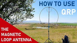 How to use a Magnetic Loop Antenna [upl. by Loydie996]