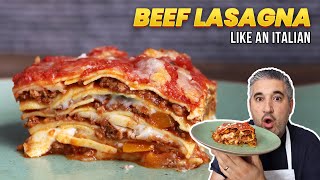 How to Make BEEF LASAGNA Like an Italian [upl. by Weston]