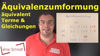 Äquivalenzumformung äquivalentes Umformen  Terme und Gleichungen  Lehrerschmidt [upl. by Ahtiekal]