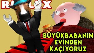 😱 Büyükbabanın Evinden Kaçıyoruz 😱  Escape Grandpas House Obby  Roblox Türkçe [upl. by Theressa]