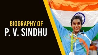 Biography of PV Sindhu First Indian woman Badminton Player to win Olympic silver medal [upl. by Hephzipah318]